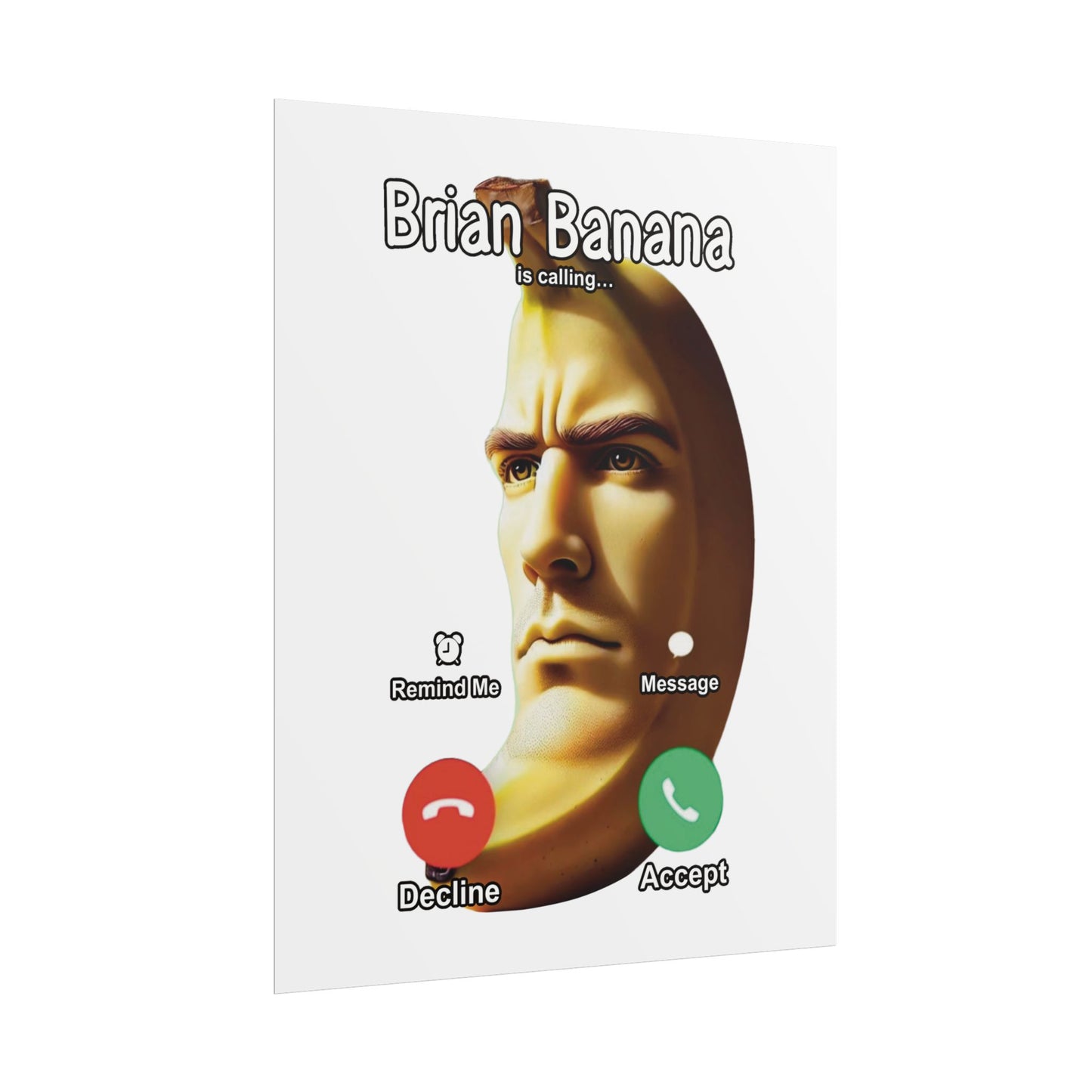 Brian Banana Poster