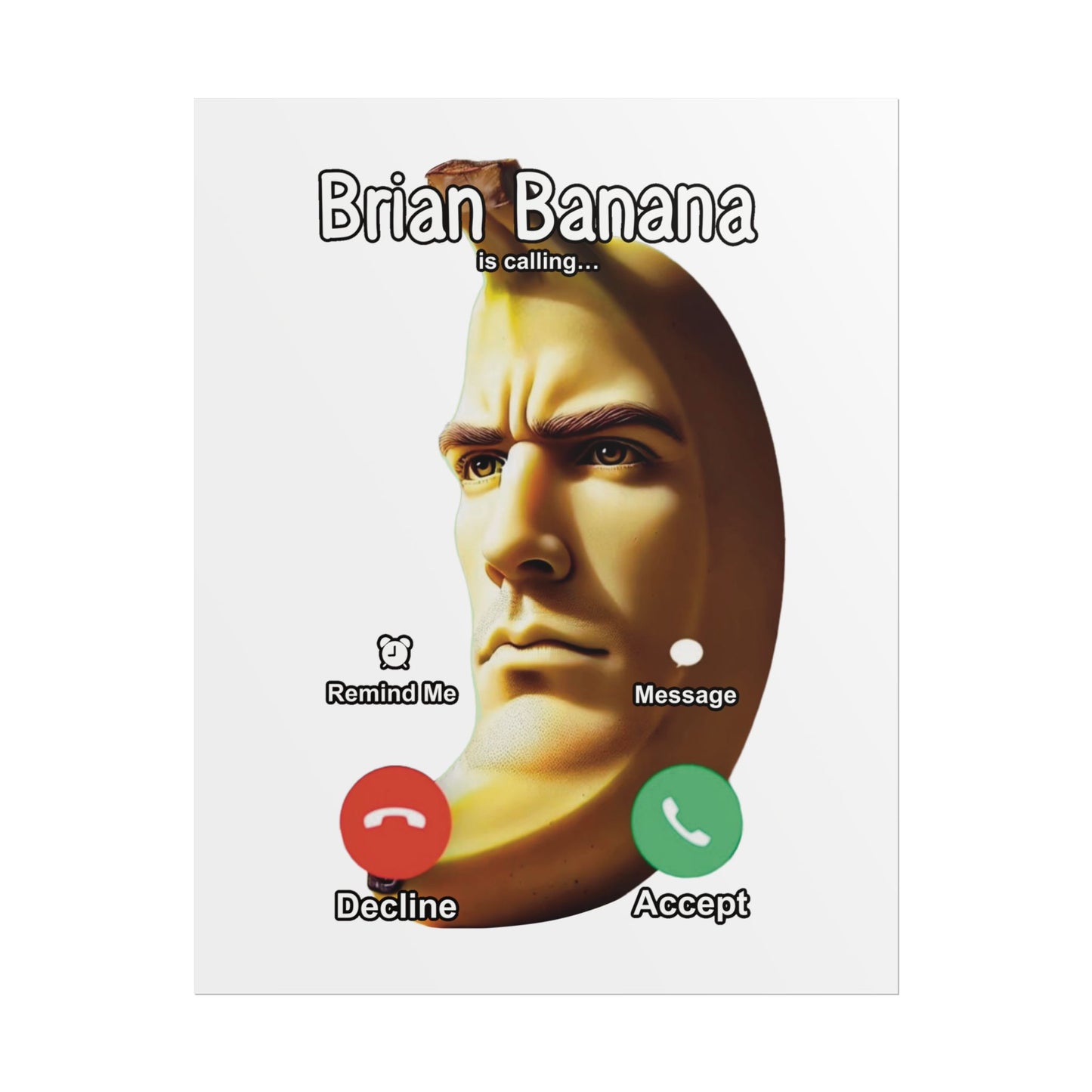 Brian Banana Poster