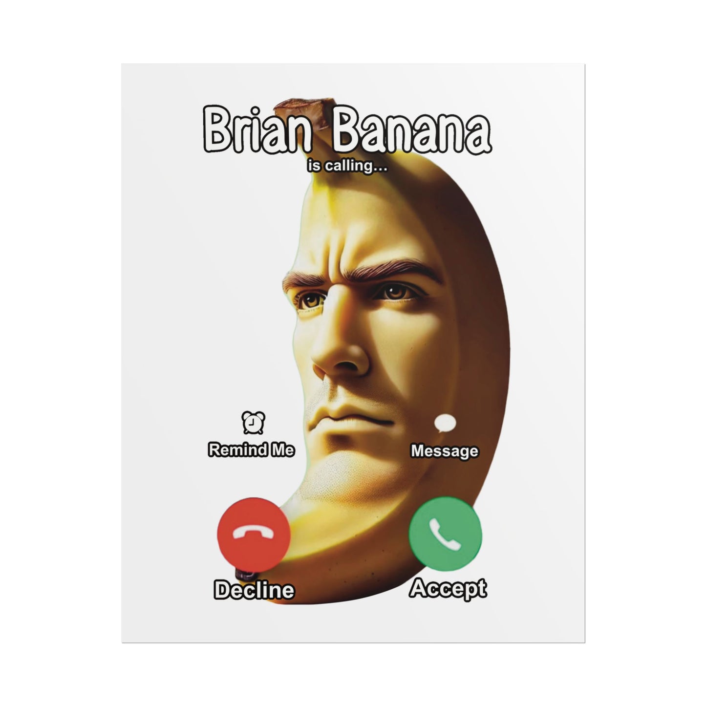 Brian Banana Poster